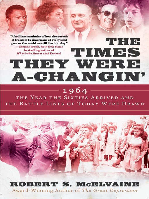 Title details for The Times They Were a-Changin' by Robert S McElvaine - Available